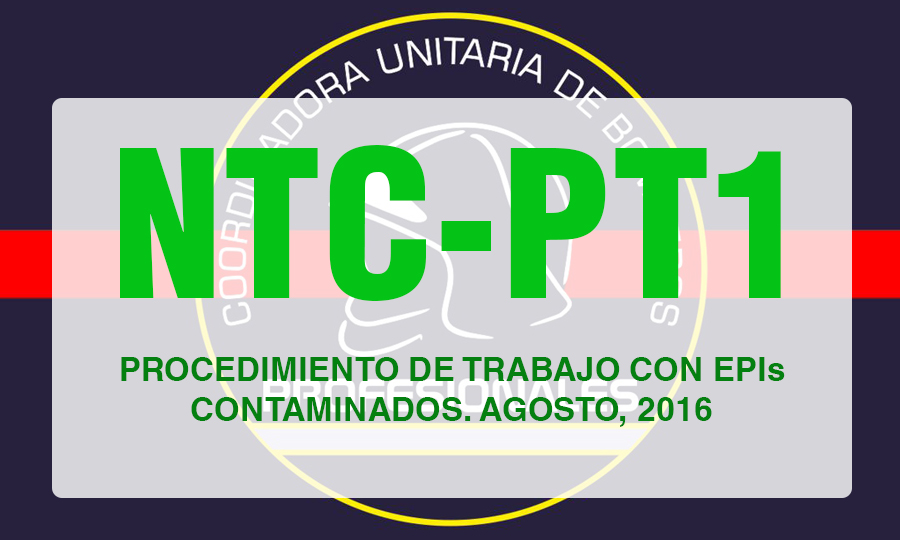 NTC-PT1. Procedimiento de Trabajo con EPIs Contaminados. Agosto, 2016